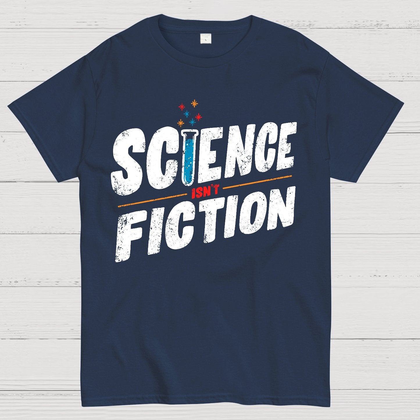 Science Isn’t Fiction Geek T-Shirt
