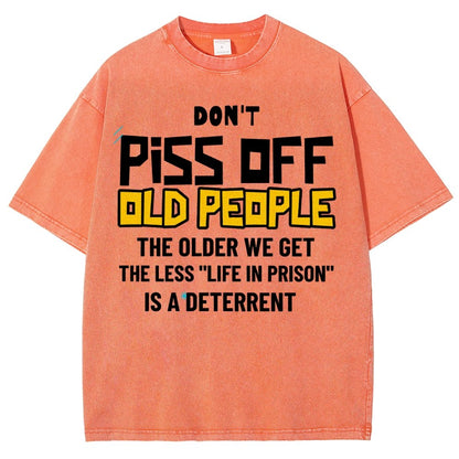 Don't Piss Off Old People.Vintage Distressed T-shirt