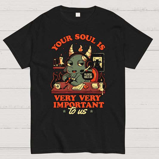 Your Soul Is Important Geek T-Shirt