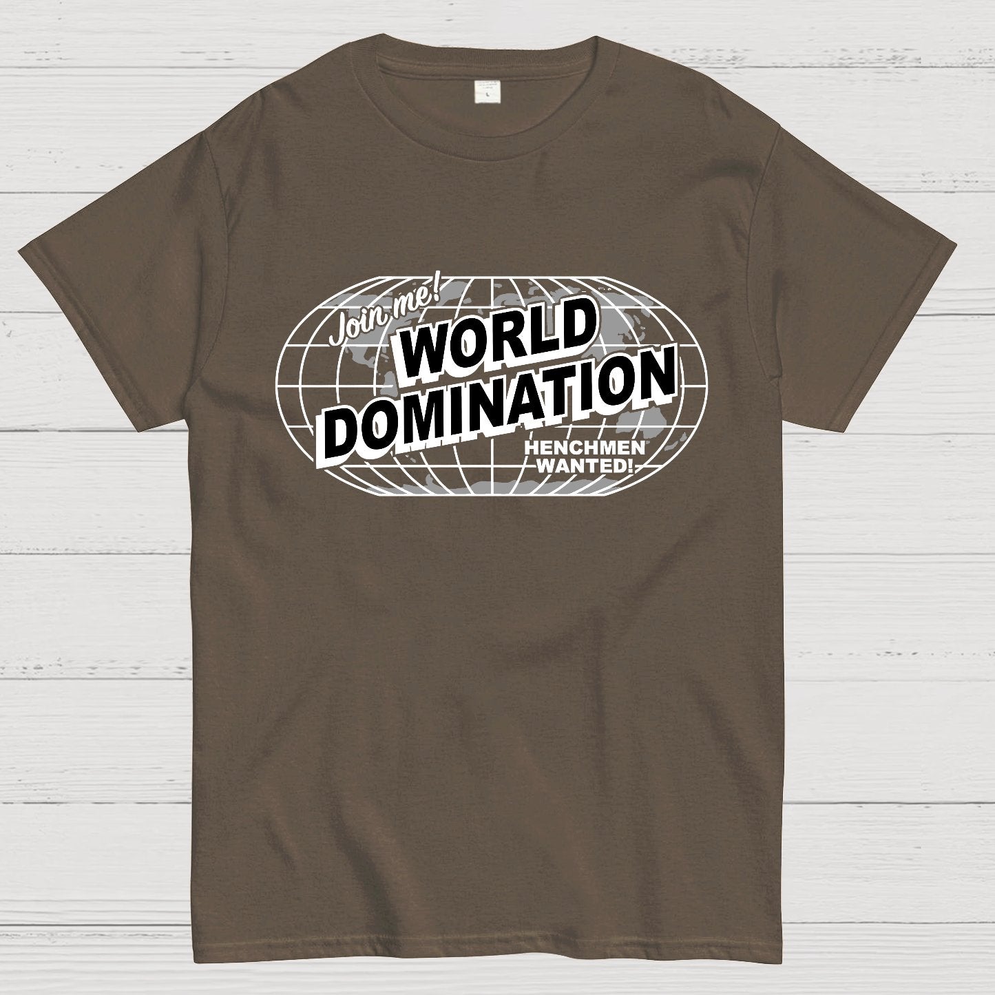 Ask Me About My Plans for World Domination Geek T-Shirt