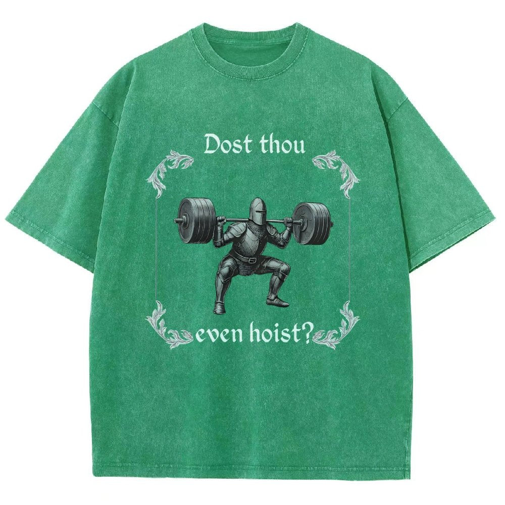 Dost Thou Even Hoist Vintage Distressed T-shirt