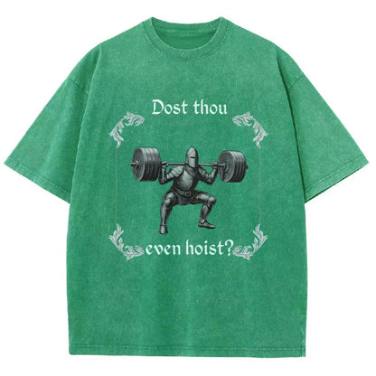 Dost Thou Even Hoist Vintage Distressed T-shirt