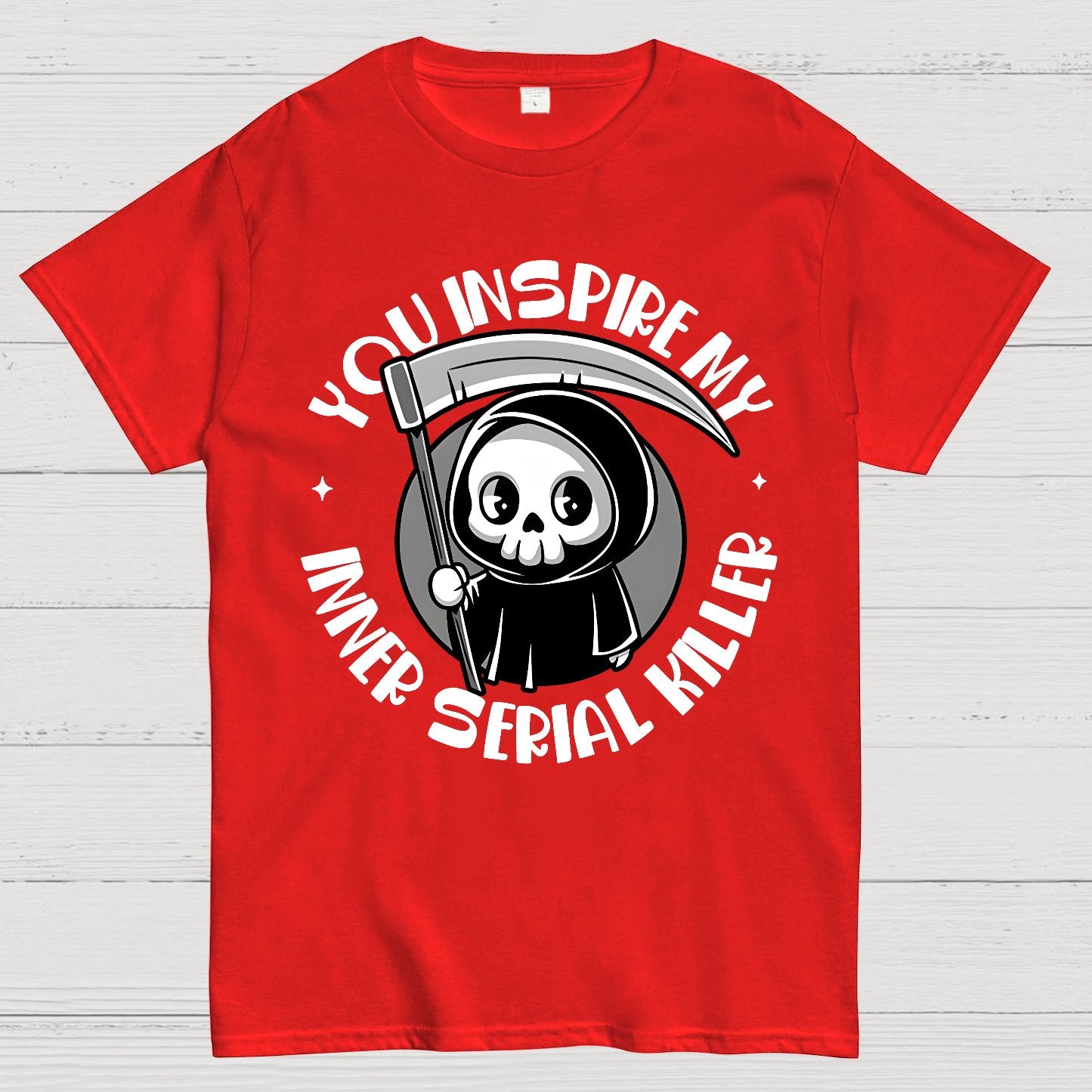 You Inspire My Inner Serial Killer Geek T-Shirt