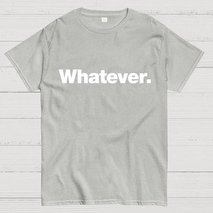 Whatever Geeky T-Shirt
