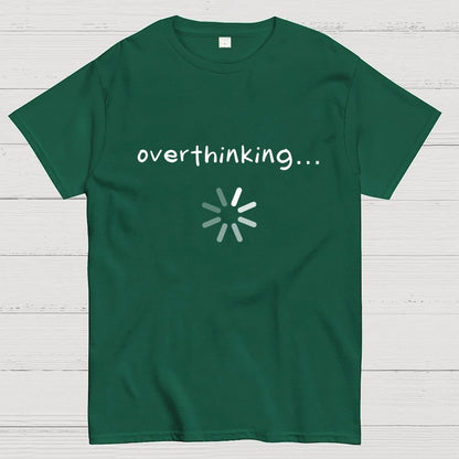 Overthinking… Geek T-Shirt