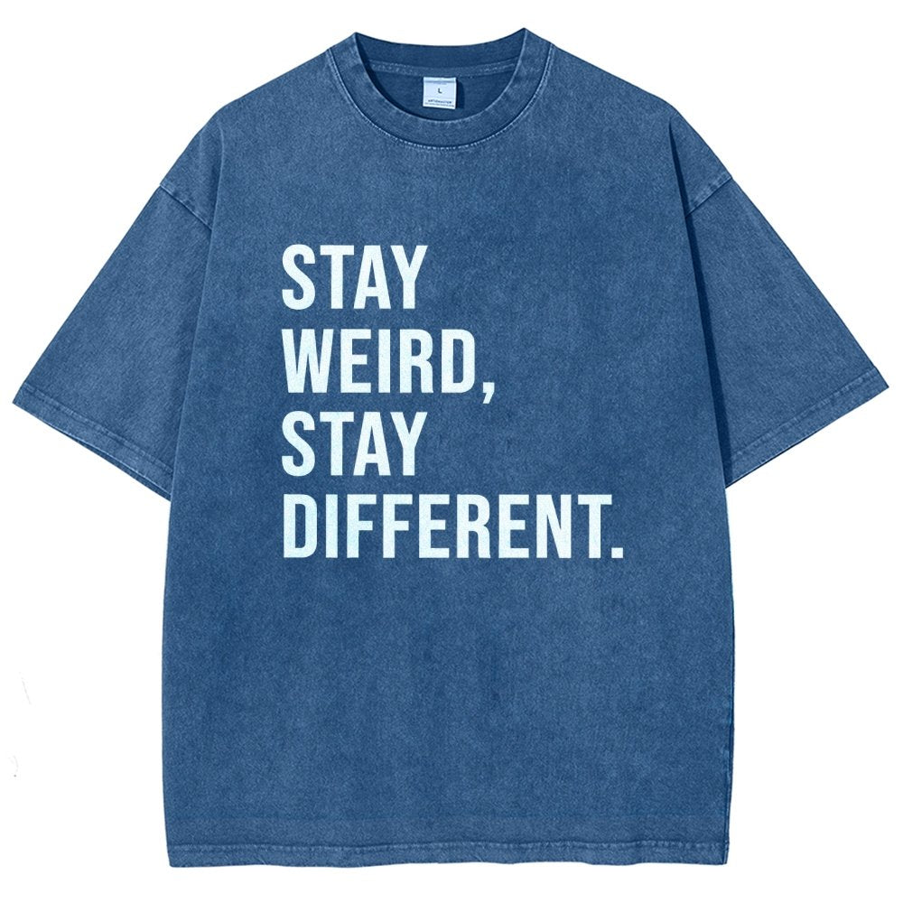 Stay Weird Stay Different Vintage Distressed T-shirt