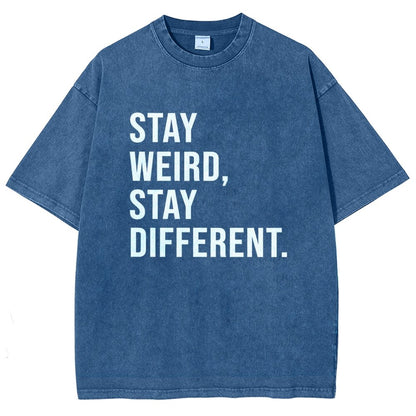 Stay Weird Stay Different Vintage Distressed T-shirt