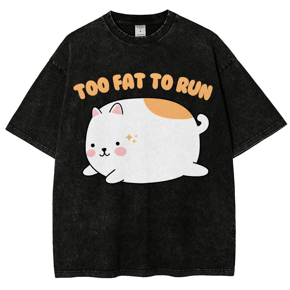 Too Fat To Run Vintage Distressed T-shirt