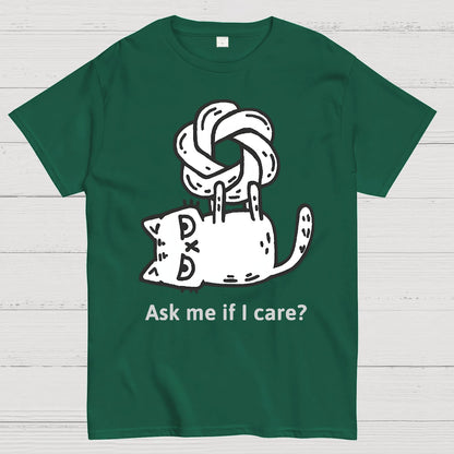 catGPT: Ask me if I care ？Geek T-Shirt