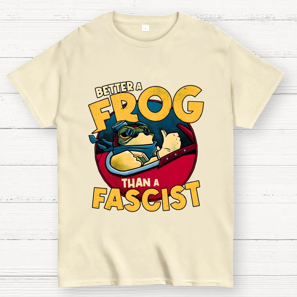 Better A Frog Than A Fascist Geek T-Shirt