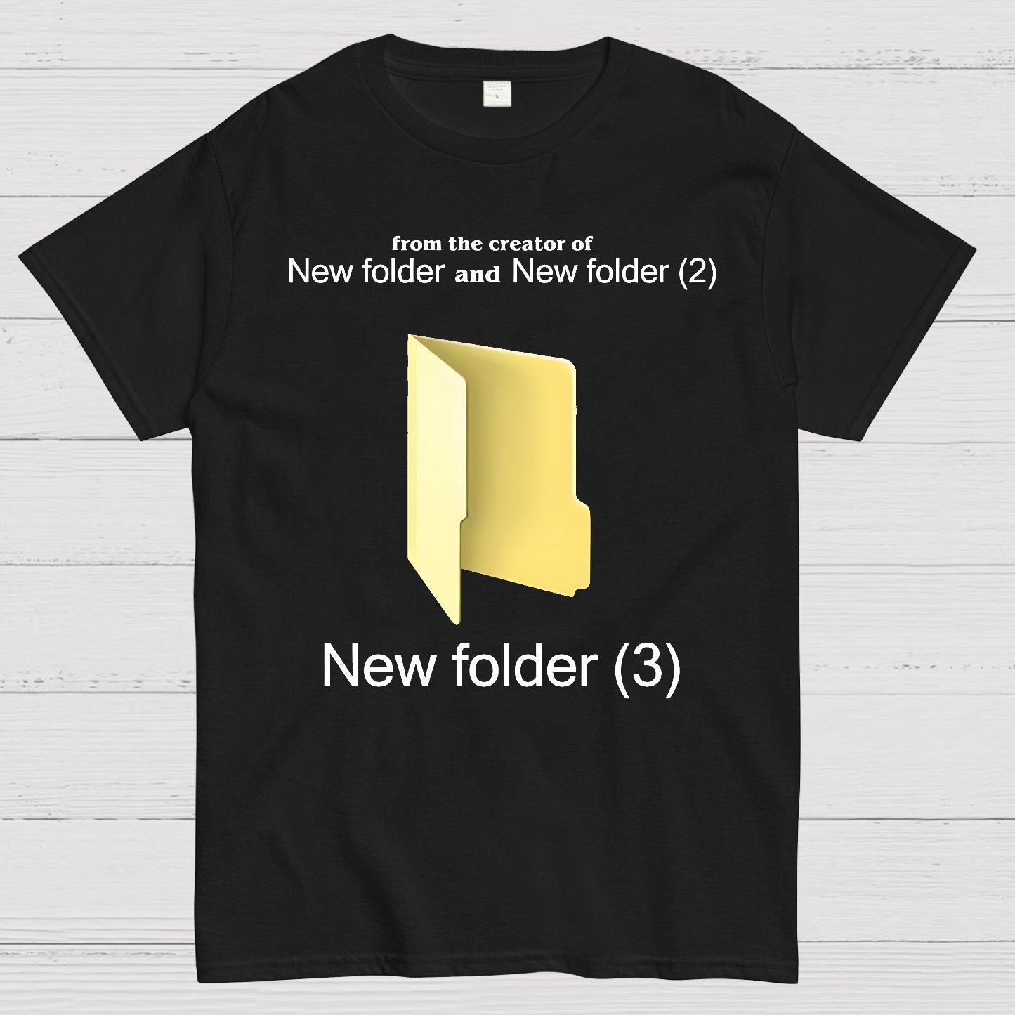 Humorous Internet meme New Folder (3) Geek T-Shirt