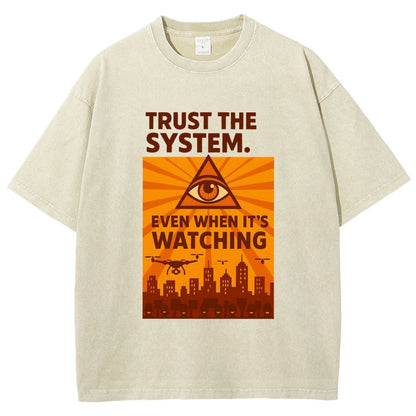 Trust The System - Dystopian Surveillance Vintage Distressed T-shirt