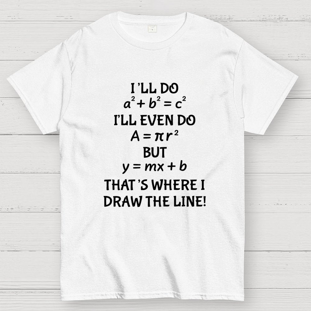 Funny Math Joke Quotes Geek T-Shirt