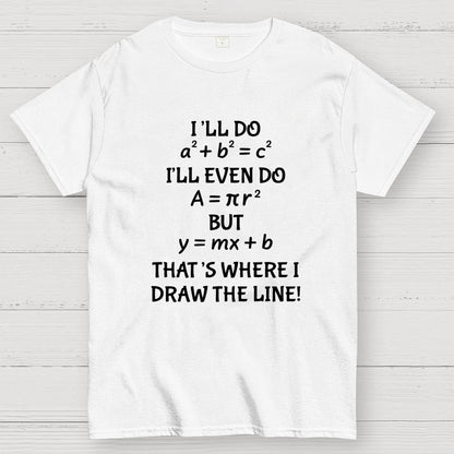 Funny Math Joke Quotes Geek T-Shirt