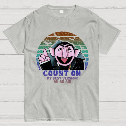 Count on My Best Version Geek T-Shirt