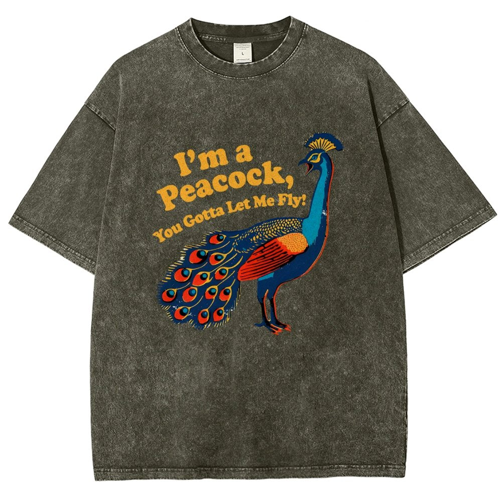 I'm A Peacock You Gotta Let Me Fly Vintage Distressed T-shirt