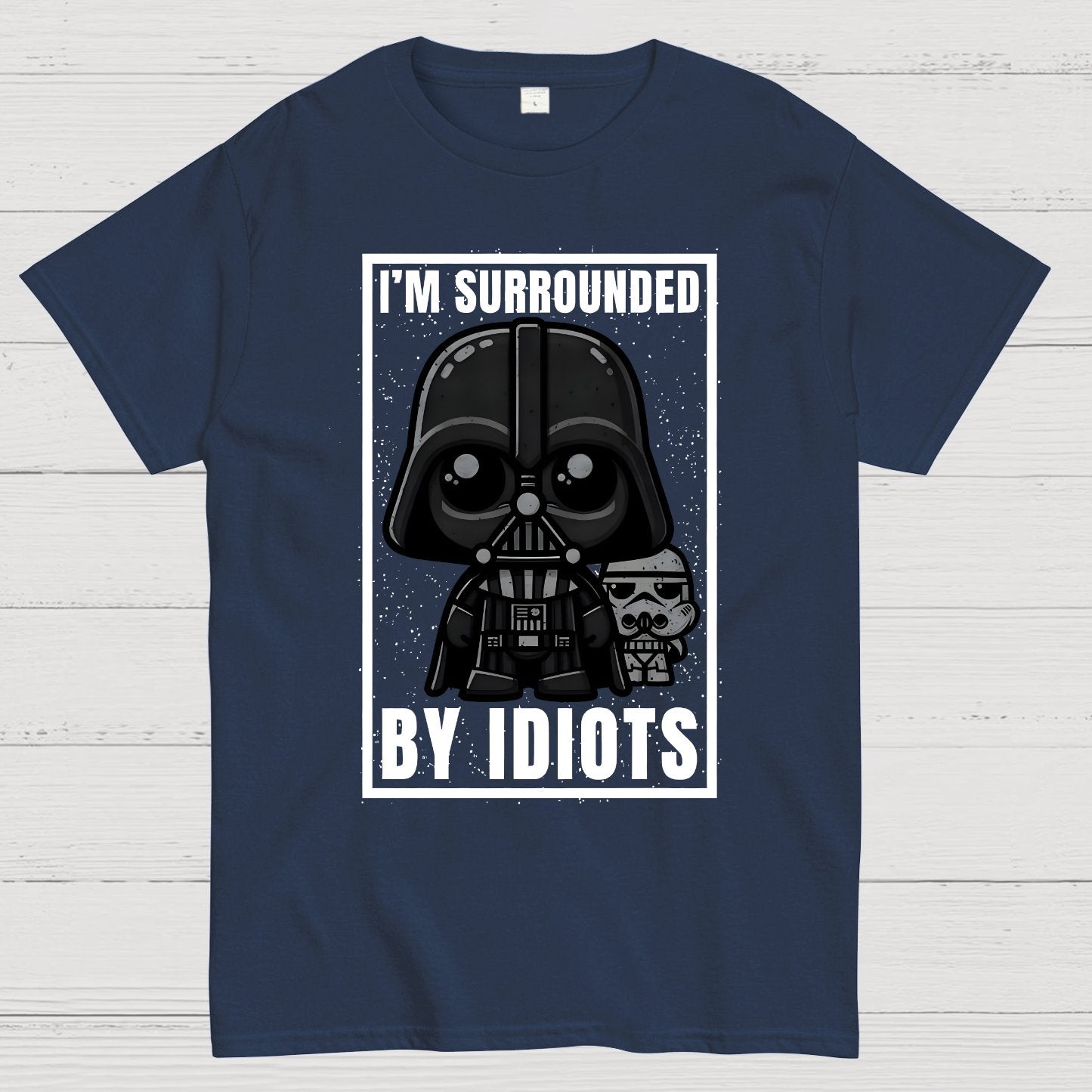 I'm Surrounded By Idiots Geek T-Shirt