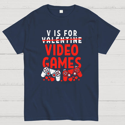 V Is For Video Games Funny Valentines Day Gamer Boy Men Gift Geek T-Shirt