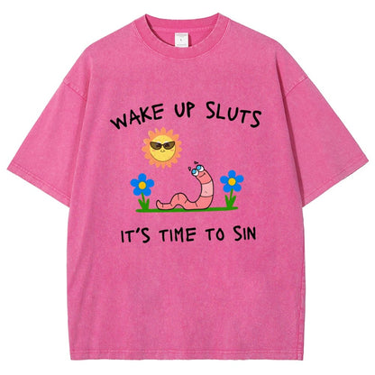 Wake Up Sluts It's Time To Sin Vintage Distressed T-shirt