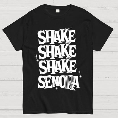 Shake Shake Shake Senora Halloween Unisex Geek T-Shirt