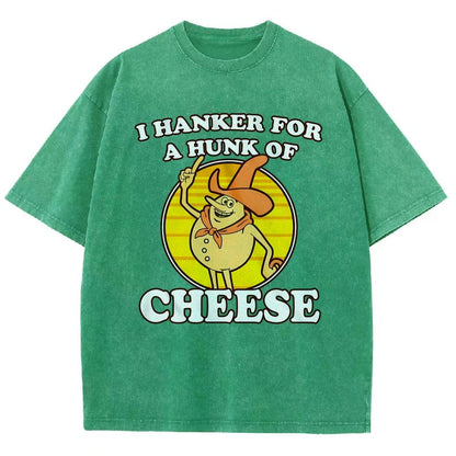 I Hanker For A Hunk Of Cheese Time For Timer Vintage Distressed T-shirt