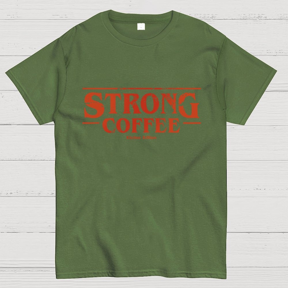 Strong Coffee First Geek T-Shirt