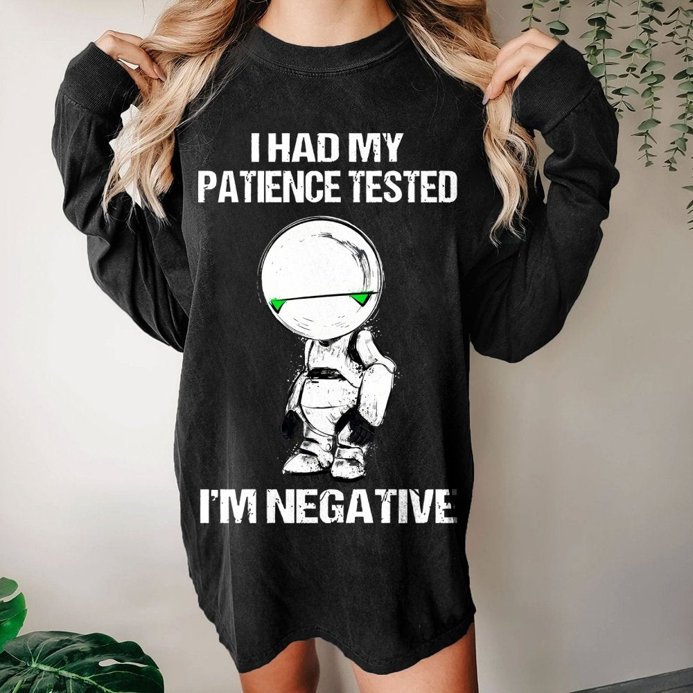 I Had My Patience Tested I'm Negative Washed Long Sleeve Tee