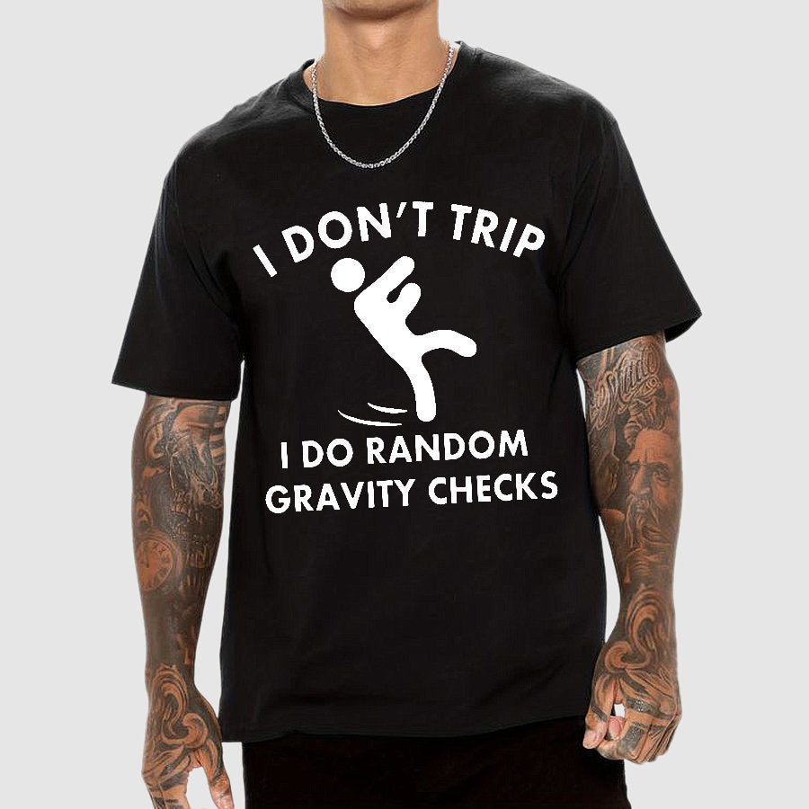 Random Gravity Checks Funny Geek T-Shirt