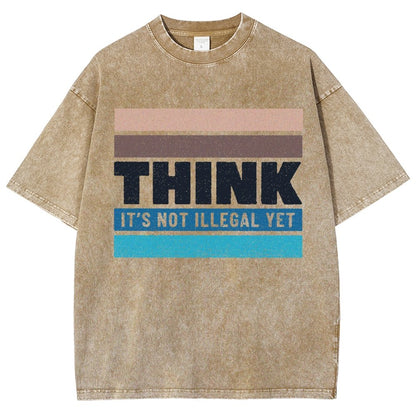 Think – Still Legal Vintage Distressed T-shirt