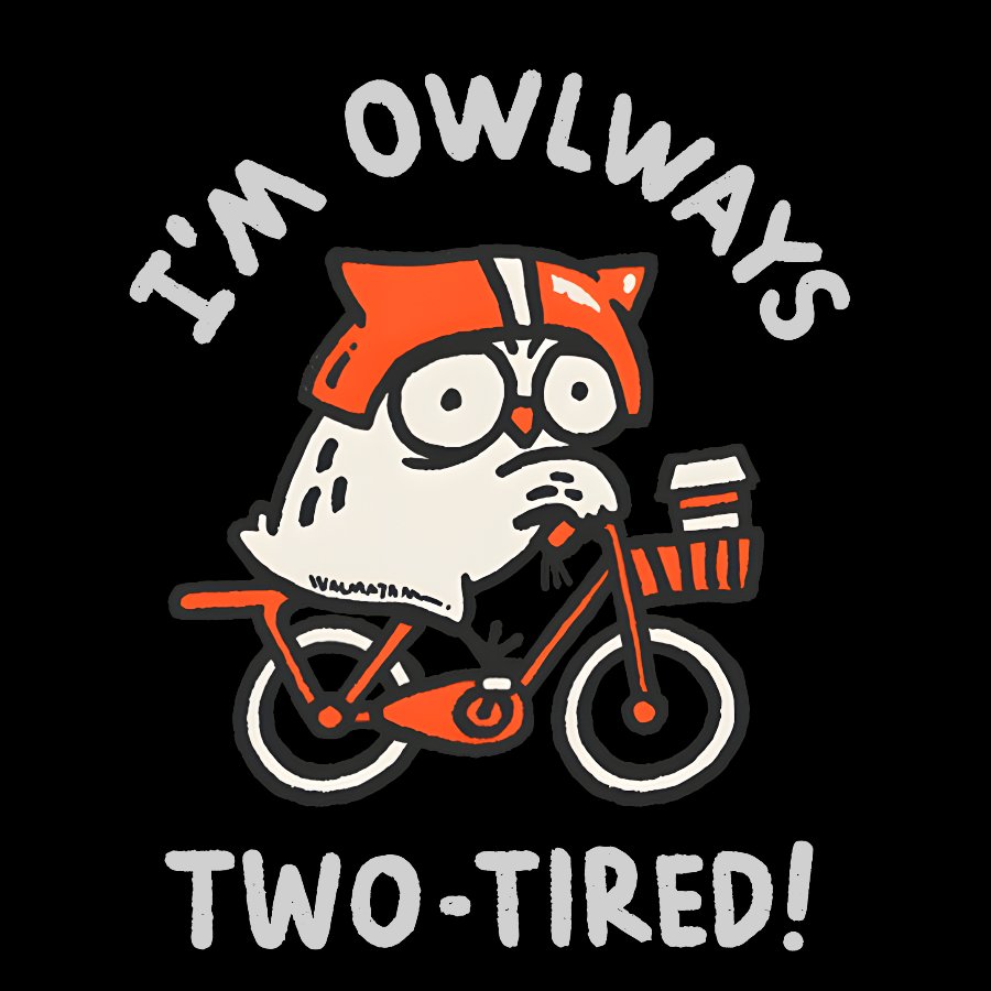 I'm Always Two-Tired Geek T-Shirt