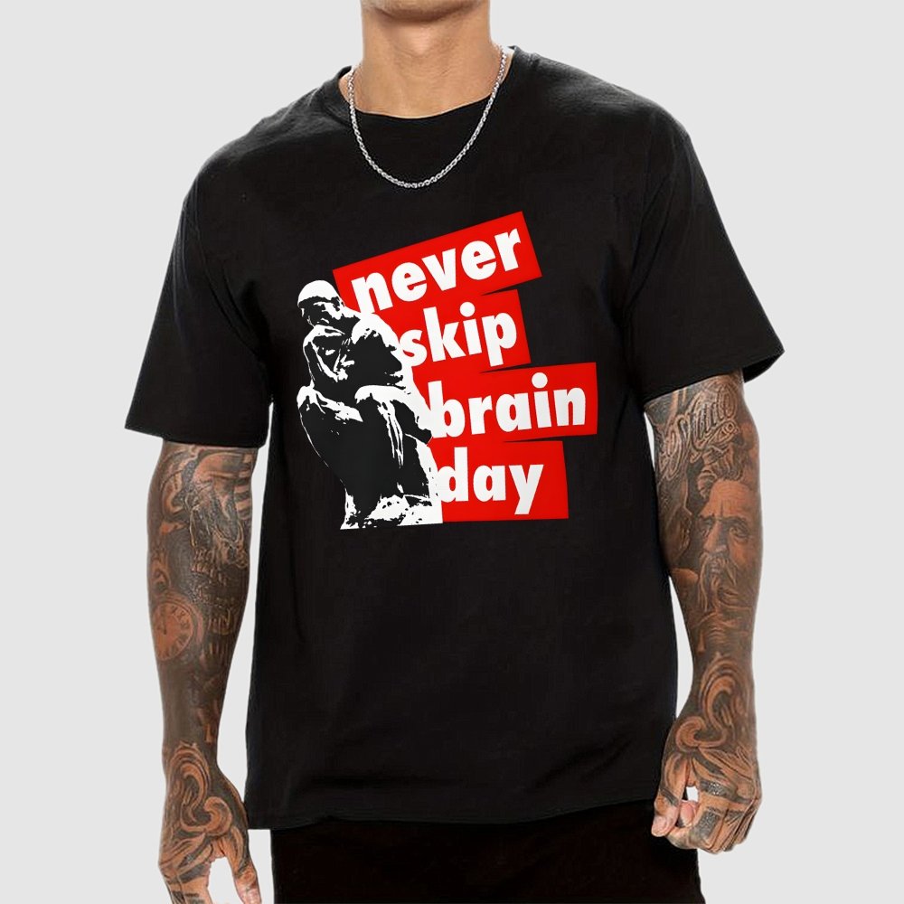 Never Skip Brain Day Geek T-Shirt
