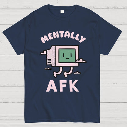 Mentally AFK Geek T-Shirt
