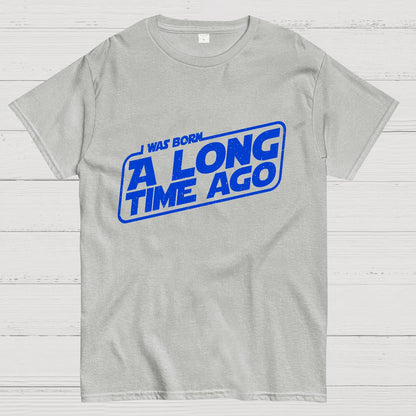 Born A Long Time Ago Geeky T-Shirt