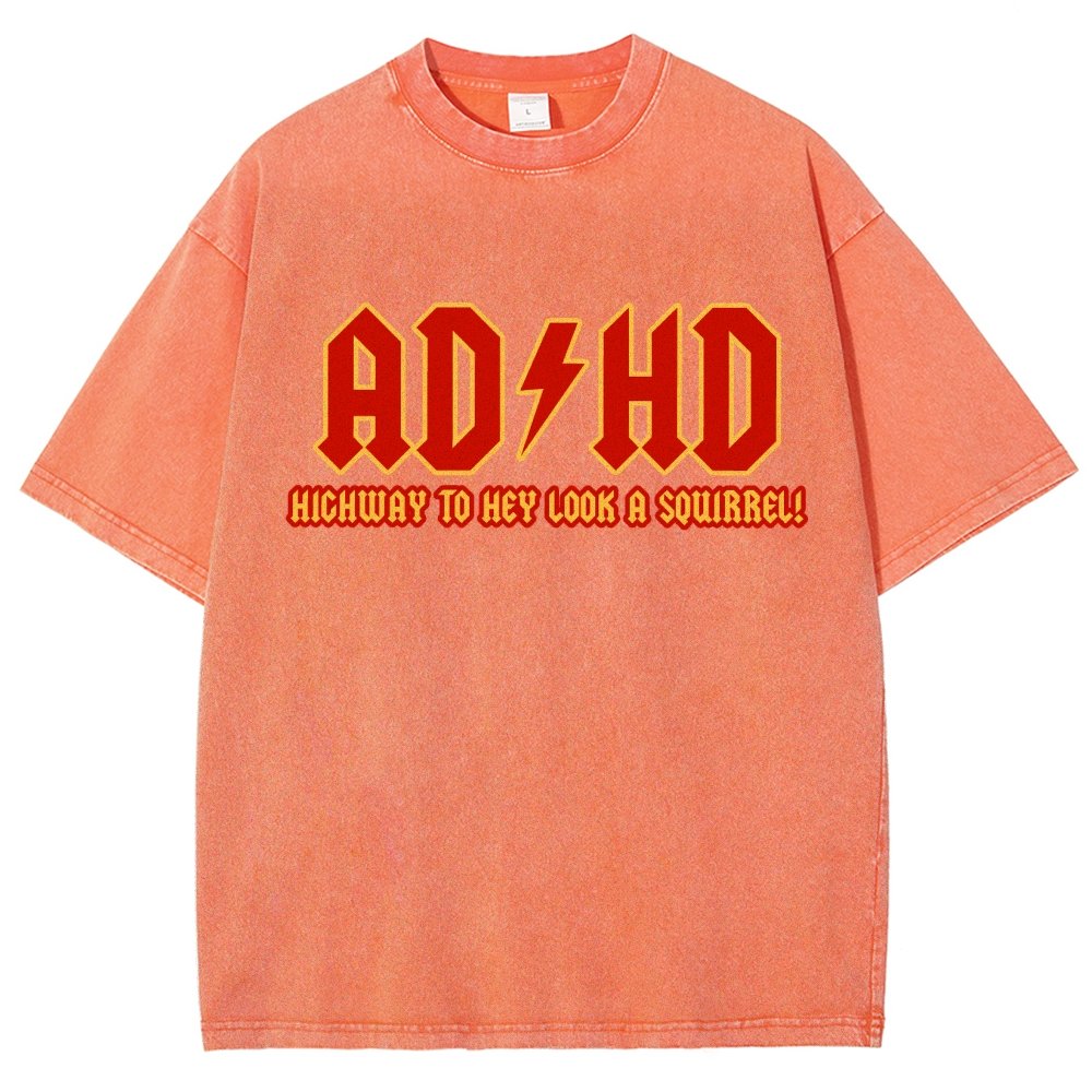 Adhd Highway To Hey Look A Squirrel Vintage Distressed T-shirt