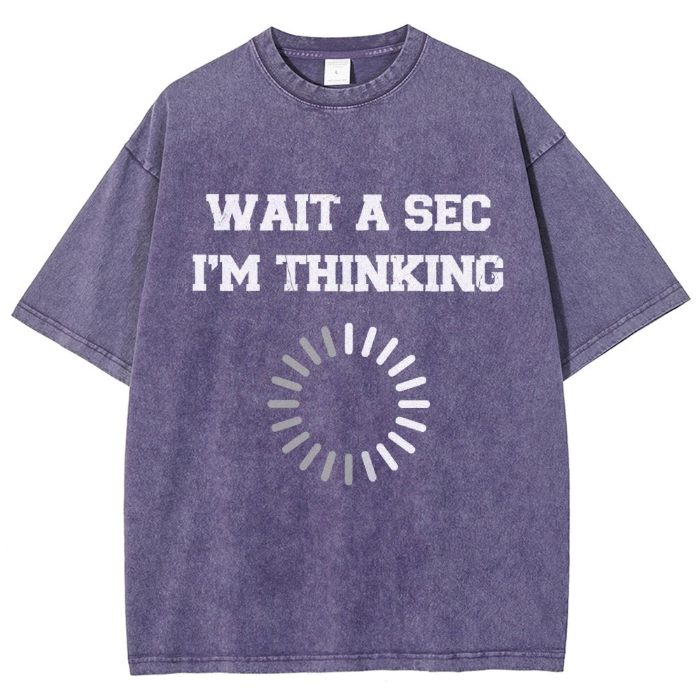Wait A Sec I'm Thinking Vintage Distressed T-shirt