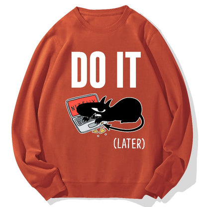 Do It Later..... Geek Cotton Sweatshirt