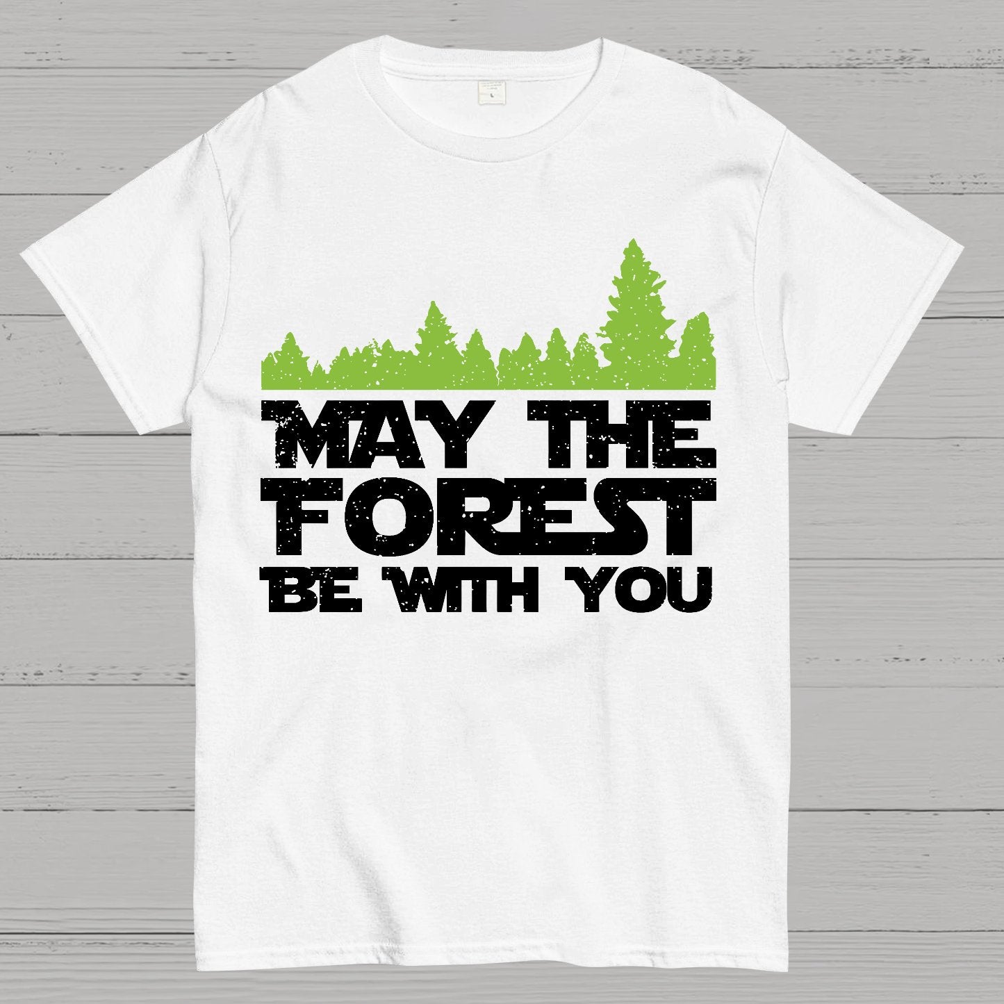 May The Forest Be With You Geeky T-Shirt