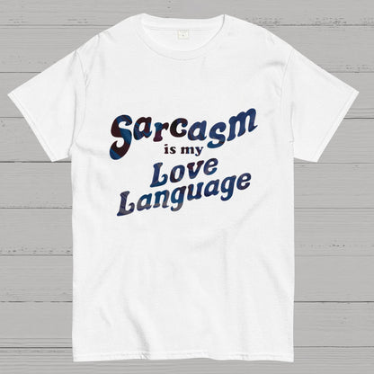 Sarcasm Is My Love Language Geeky T-Shirt