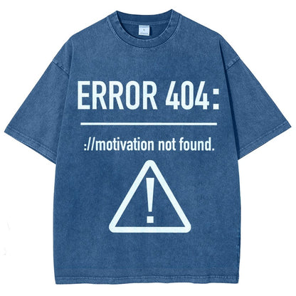 Error 404 Motivation Not Found Vintage Distressed T-shirt