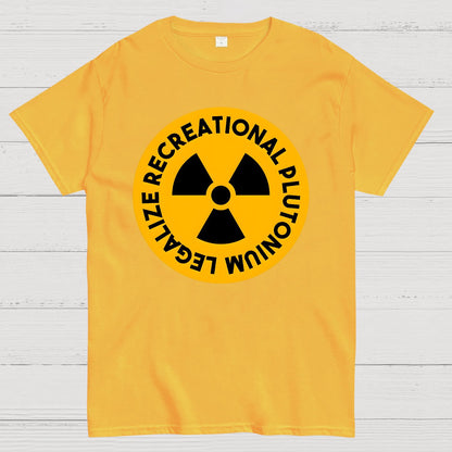 Legalize Recreational Plutonium Geek T-Shirt