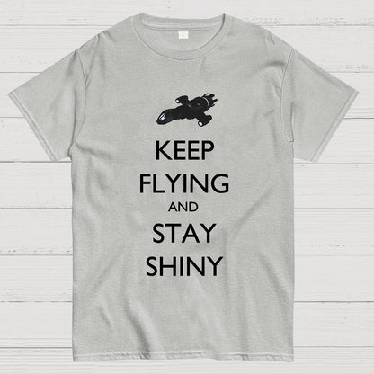 Keep Flying And Stay Shiny Geek T-Shirt