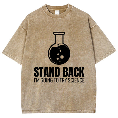 Stand Back I'm Going To Try Science Vintage Distressed T-shirt