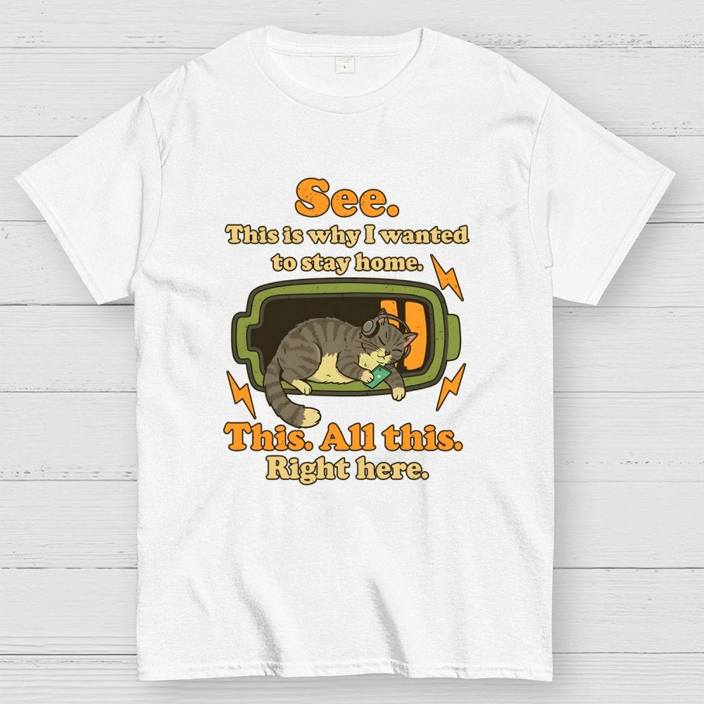 Stay Home Funny Geek T-Shirt