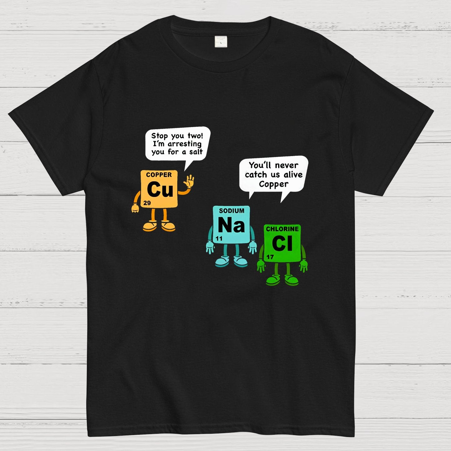 Funny Salt and Copper Periodic Table Police Pun Geeky T-Shirt