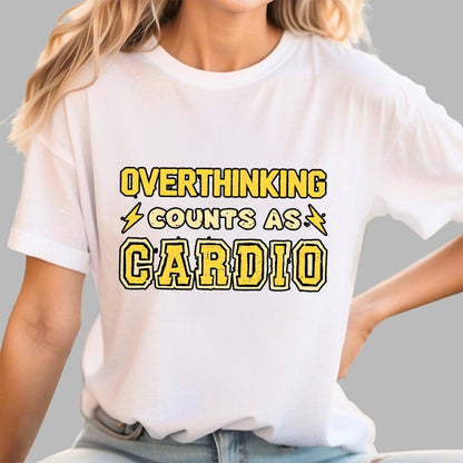 Overthinking Counts As Cardio Geek T-Shirt