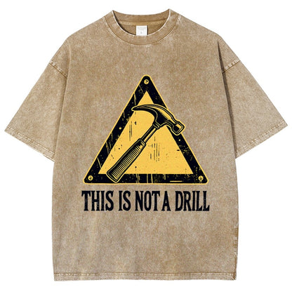 This Is Not A Drill Vintage Distressed T-shirt