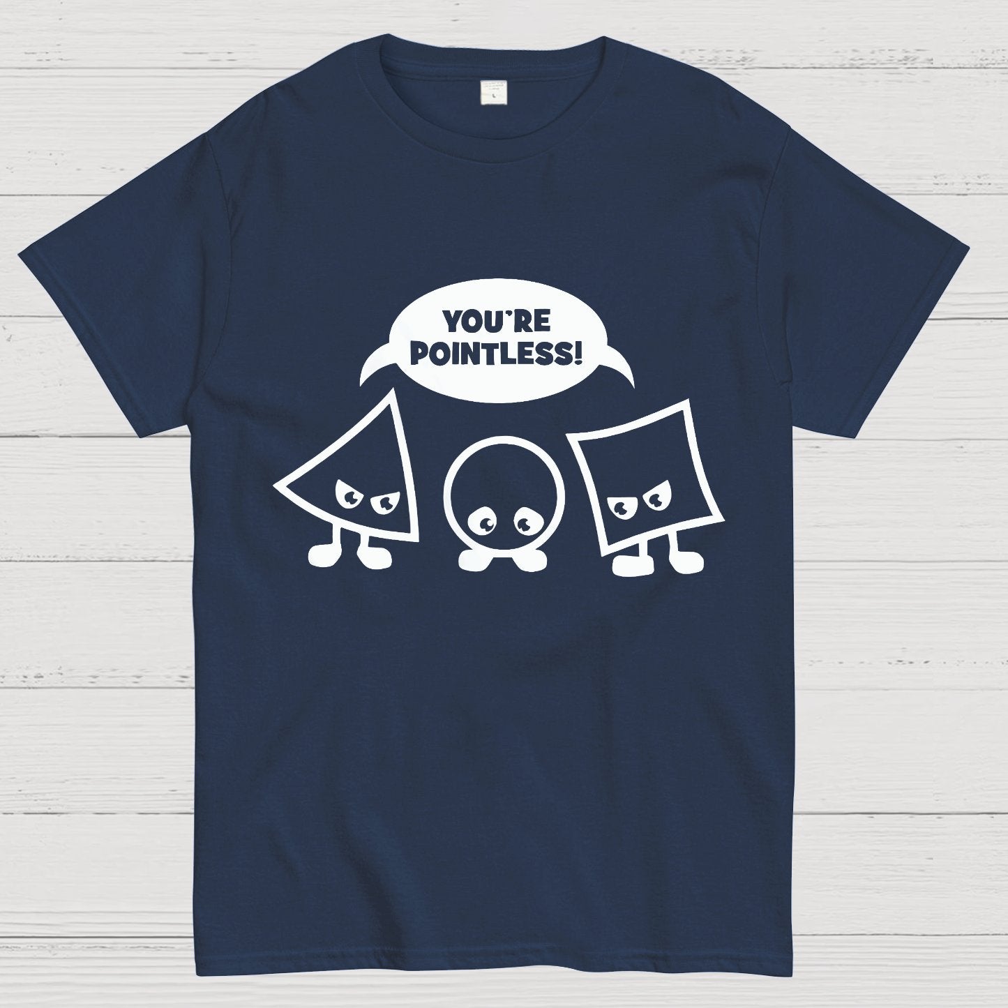 Geek Math Science School Nerd You're Pointless Geeky T-Shirt