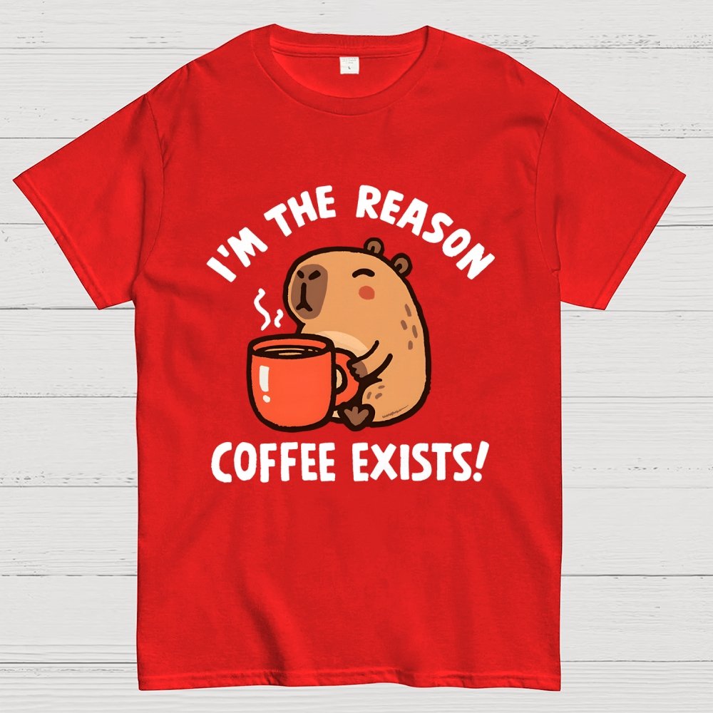 The Reason Coffee Exists Geek T-Shirt