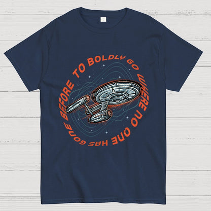 To Boldly Go Where No One Has Gone Before Geek T-Shirt
