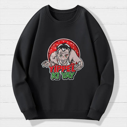 Yippe Ki Yay Geek Cotton Sweatshirt